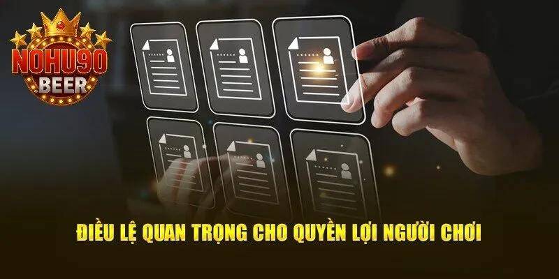 Điều Khoản Sử Dụng Nohu90 1 Nội dung quy định cốt lõi dành cho quyền lợi của hội viên