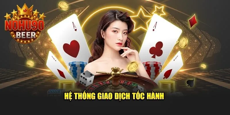 Thao tác giao dịch được thực hiện nhanh tức thì