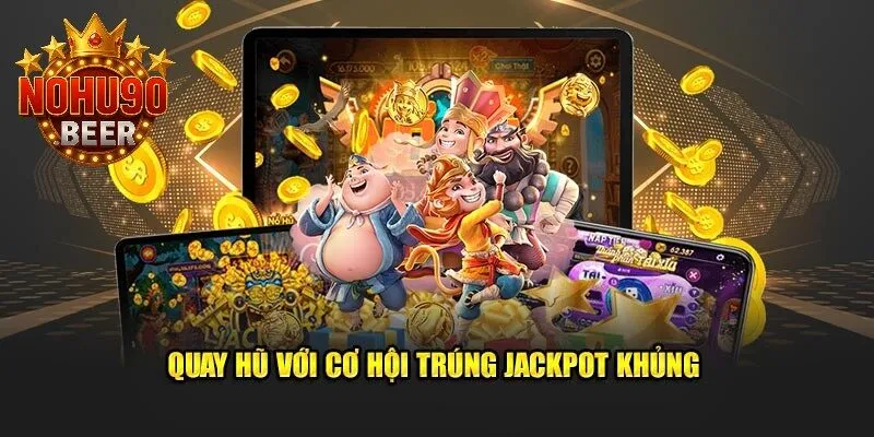 Jackpot tiền tỷ đang chờ bạn tại các vòng quay may mắn!