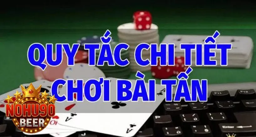 Bài Tấn Trò Chơi Đỉnh Cao Được Yêu Thích Nhất 2025 3 Các nguyên tắc chi tiết trong cách chơi Bài Tấn.