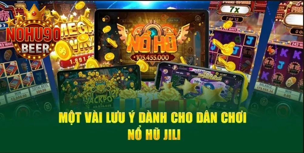 Nổ Hũ Jili: Điểm Đến Lý Tưởng Cho Tín Đồ Slot Game 2025 3 Mẹo và lưu ý thiết yếu cho dân chơi Nổ Hũ Jili